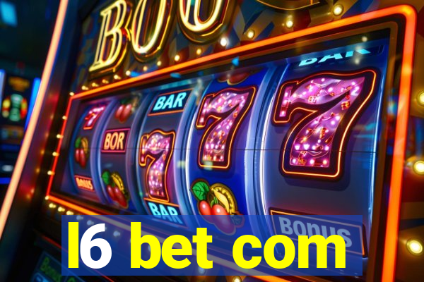 l6 bet com